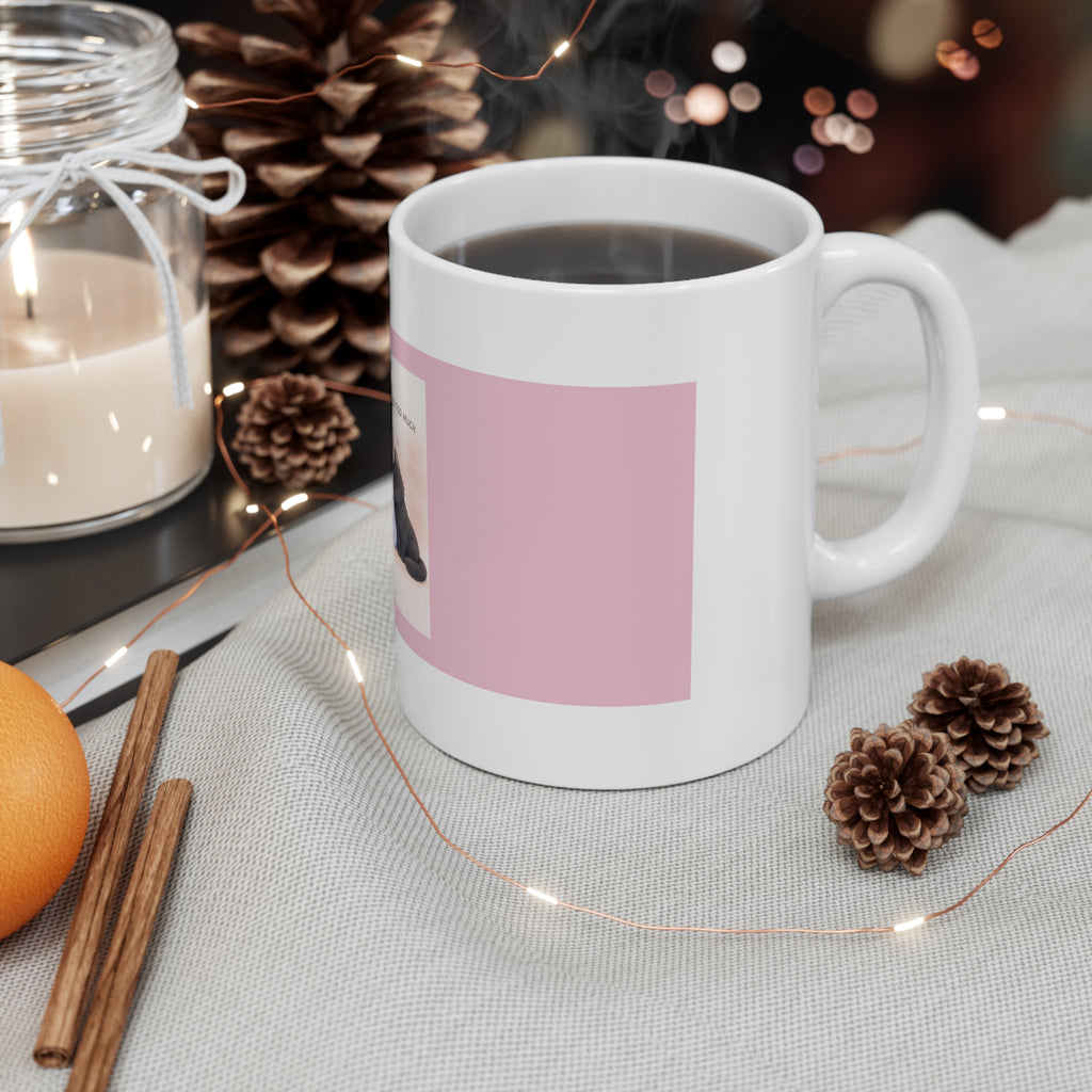 "YOU'RE NEVER TOO MUCH" Black Cat Mug | College Girl Gift | Fashion | KayKay Classics