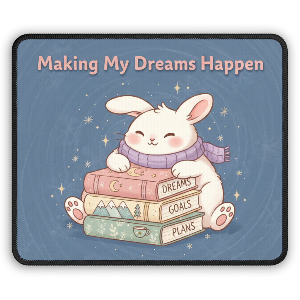 Rabbit Mouse Pad – Making My Dreams Happen