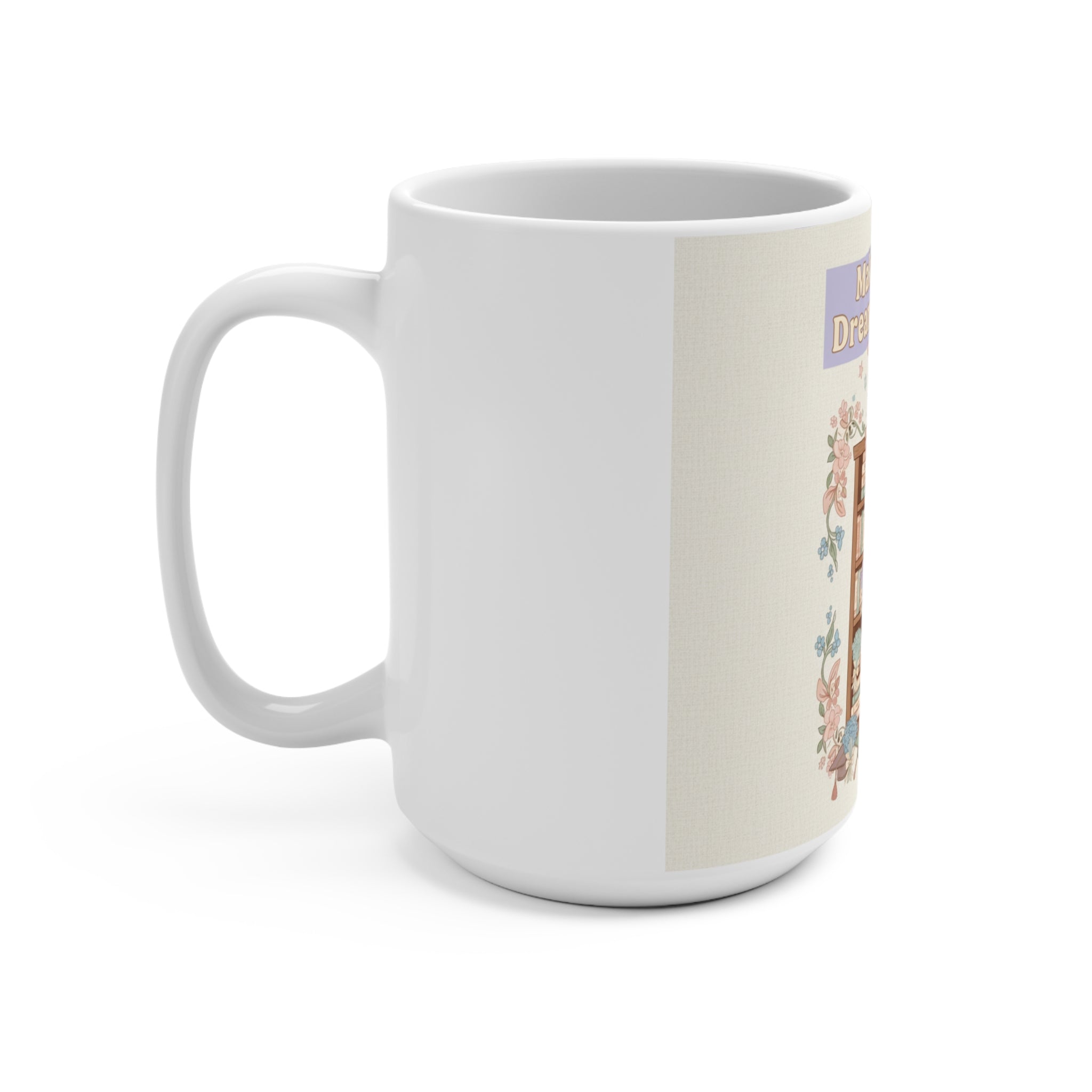 Making My Dreams Happen Giraffe Mug 15oz