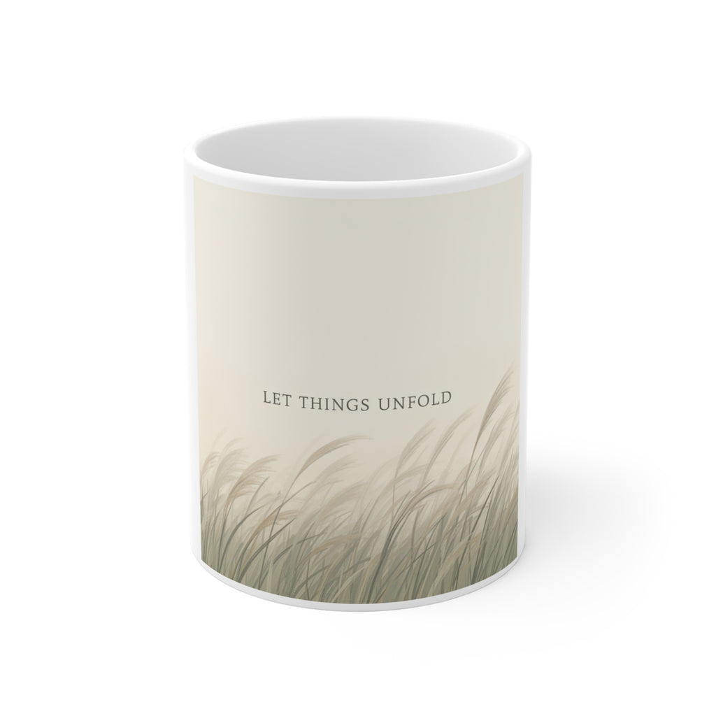 LET THINGS UNFOLD Mug 11oz