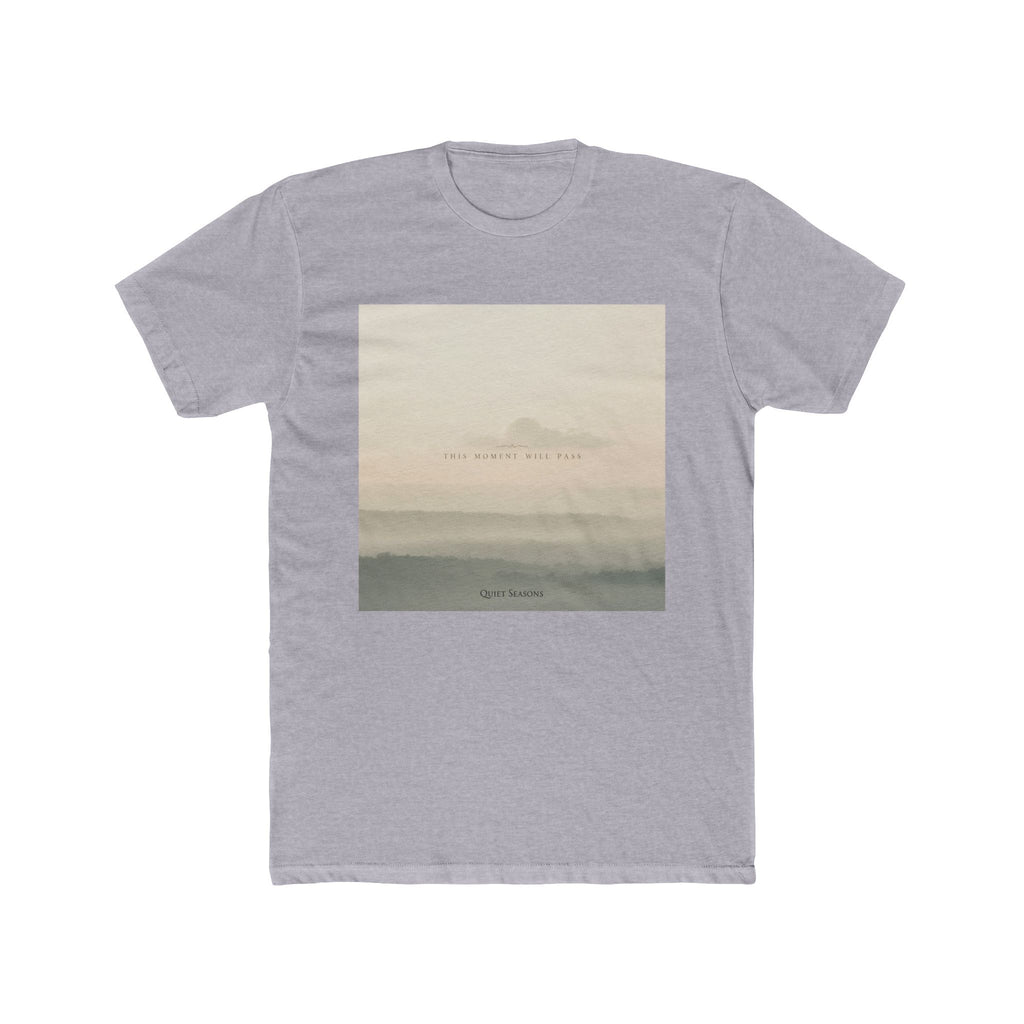 THIS MOMENT WILL PASS Unisex Tee