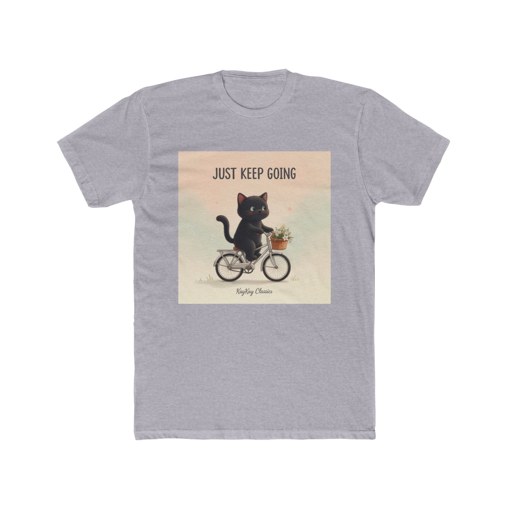 JUST KEEP GOING Unisex Tee