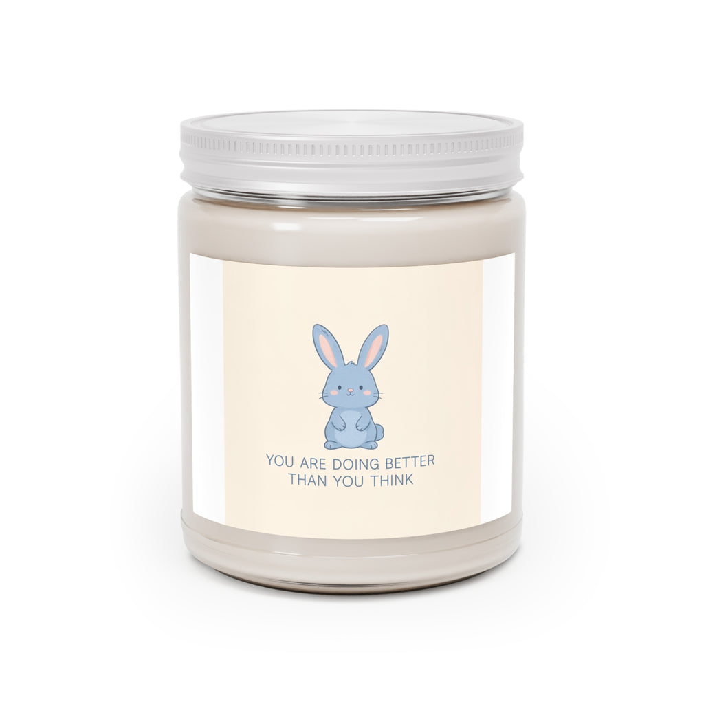 YOU ARE DOING BETTER THAN YOU THINK Scented Candle