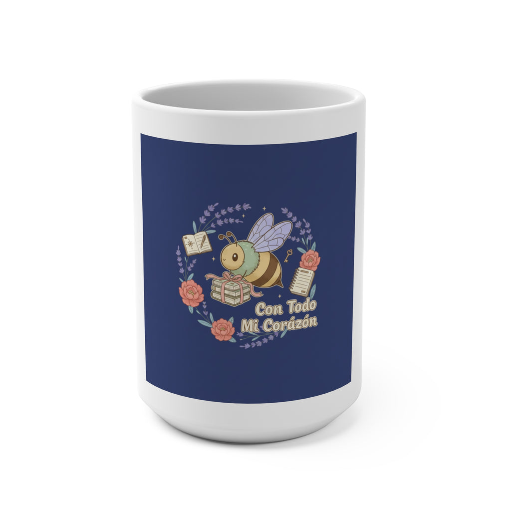 Con Todo Mi Corazón Bee Mug 15oz