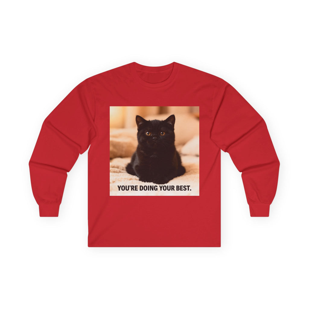 YOURE DOING YOUR BEST Cat Long Sleeve Tee
