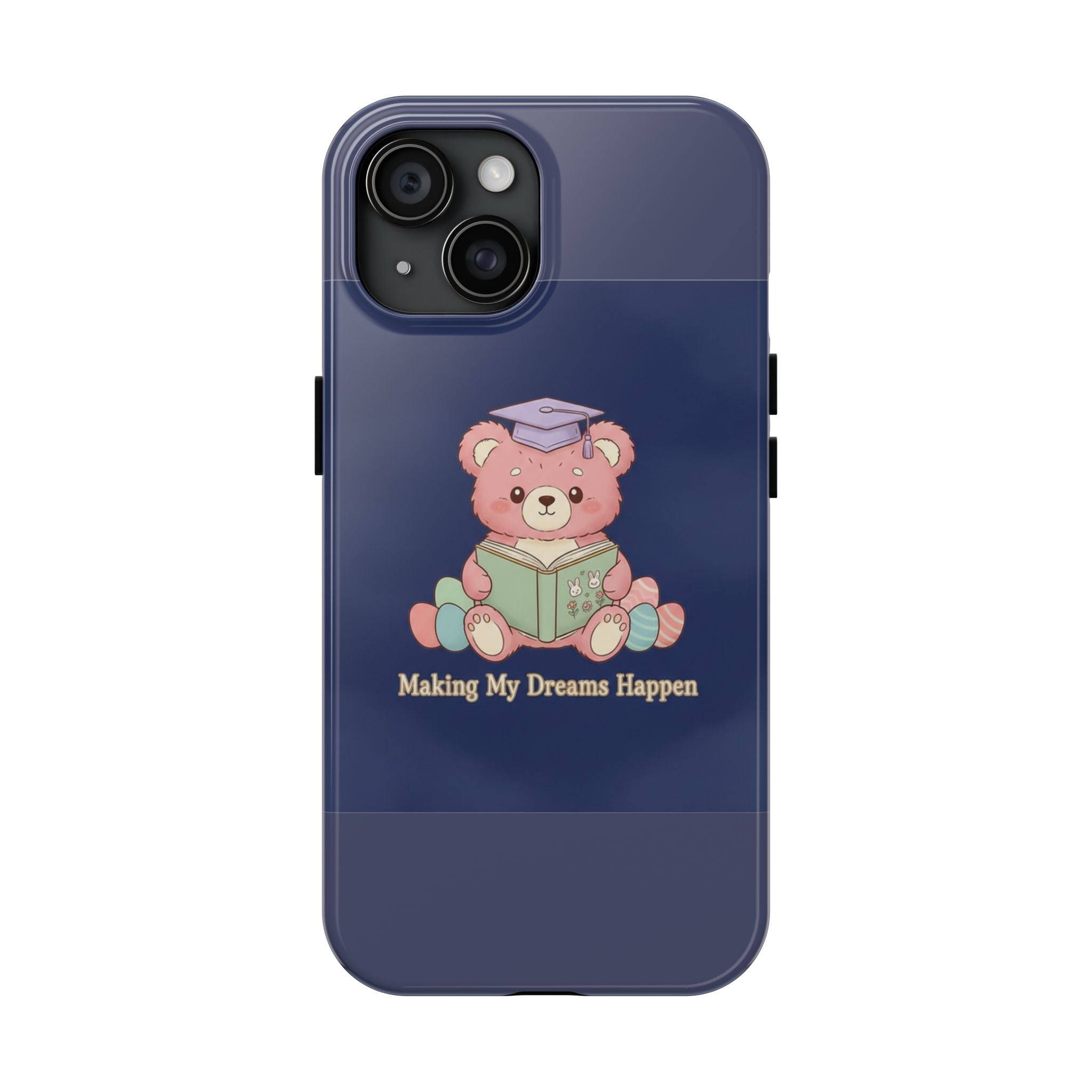 Bear Tough Phone Case – Making My Dreams Happen