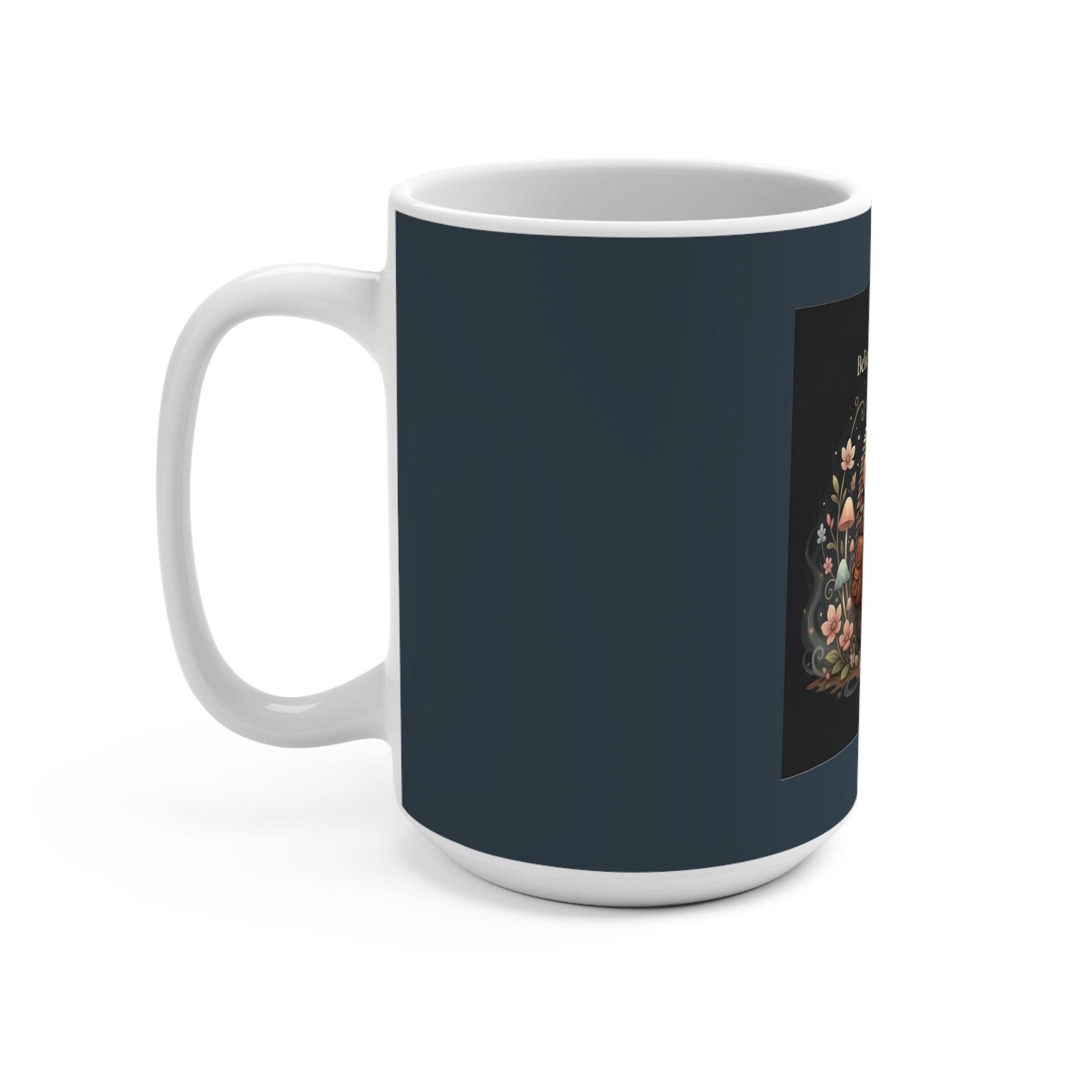 Hedgehog Mug 15oz – Believe in Your Magic