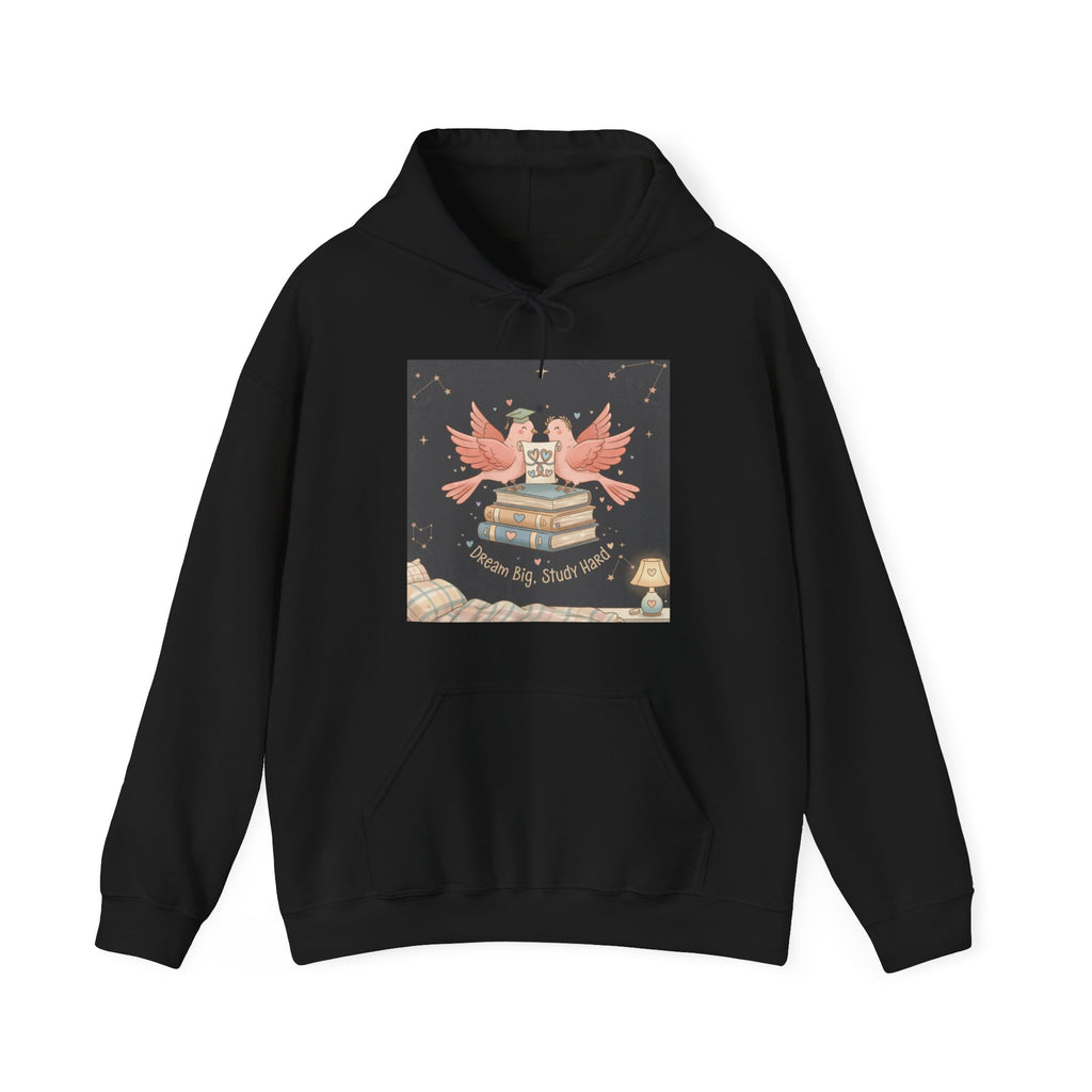 Dream Big, Study Hard Birds Hoodie