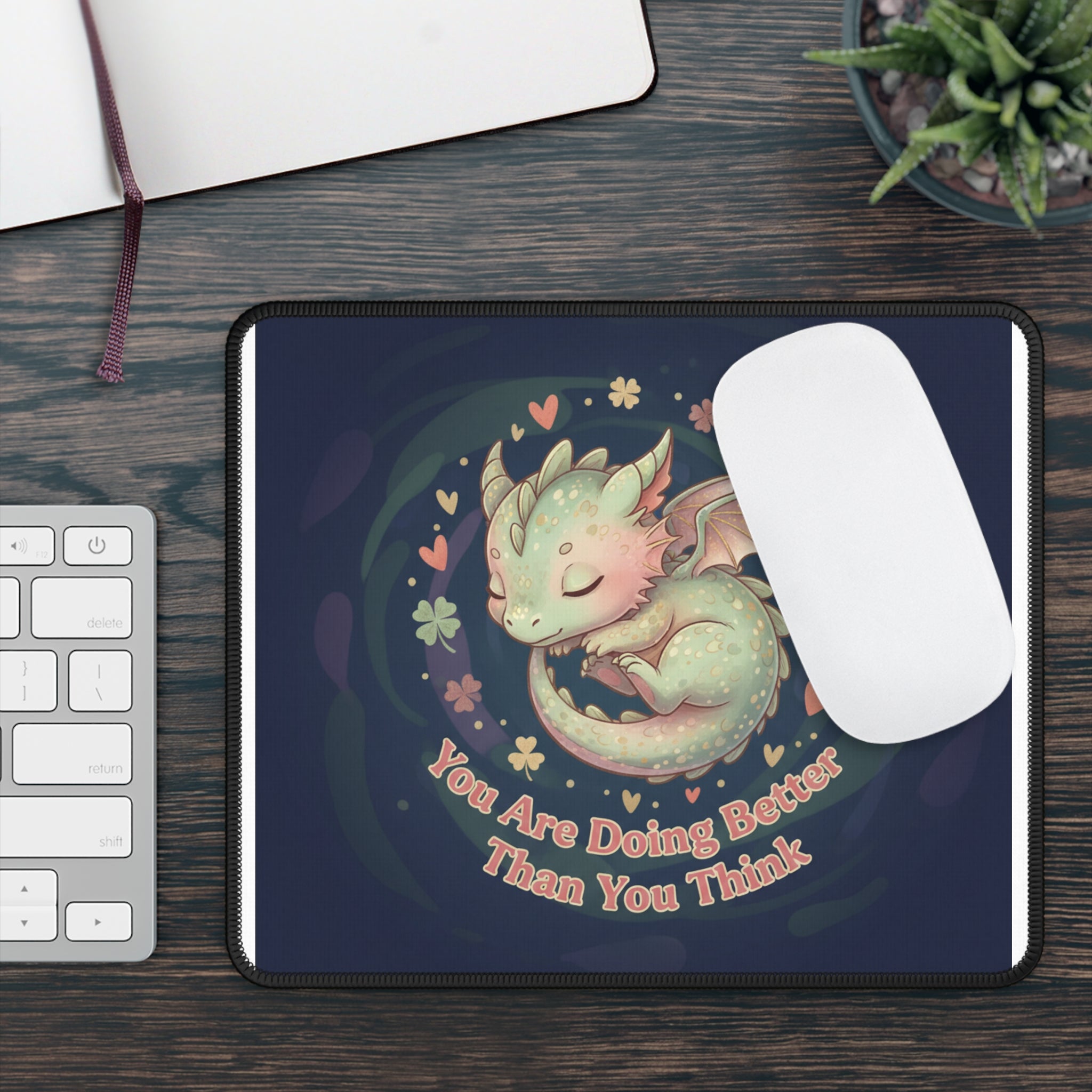 Dragon Mouse Pad – You Are Doing Better Than You Think