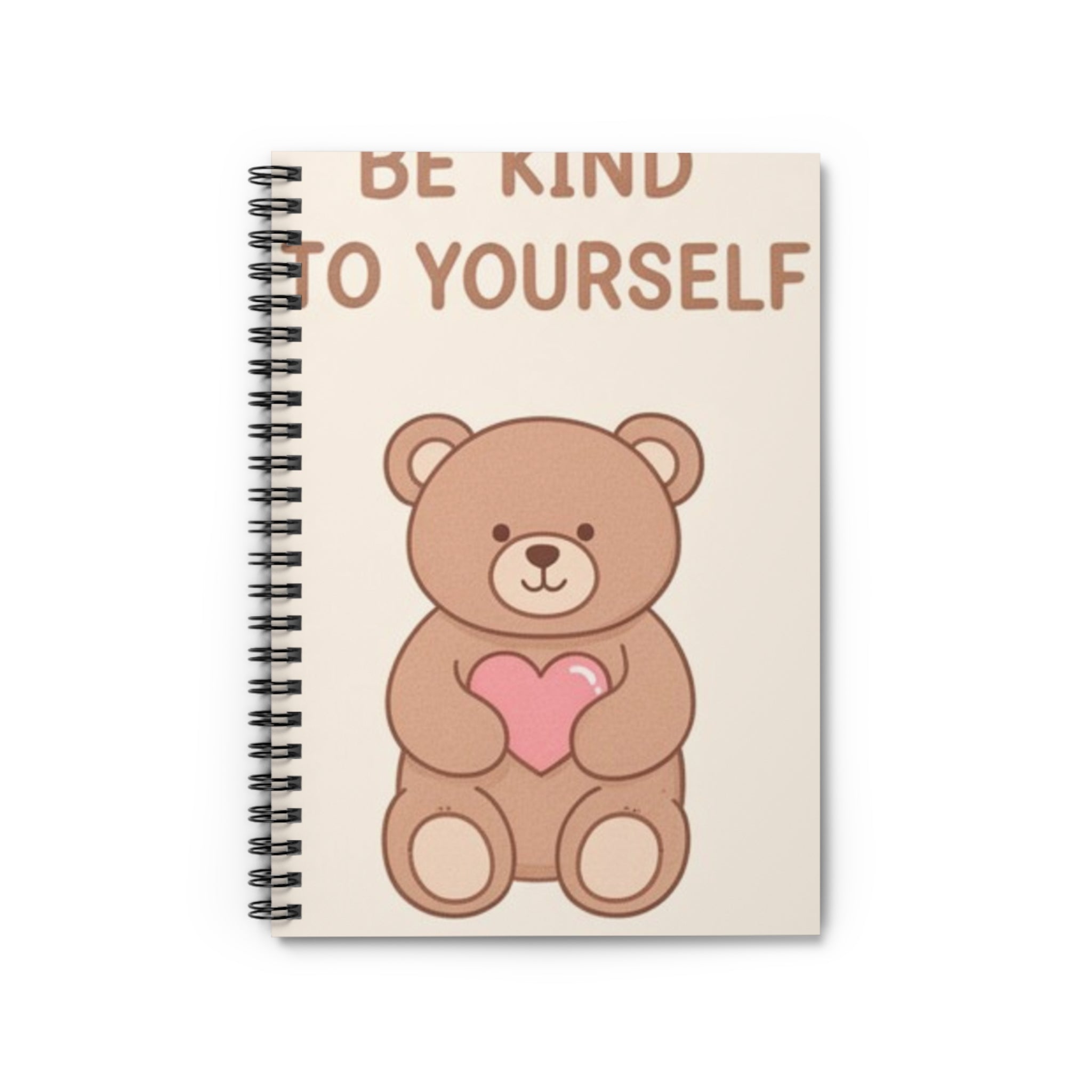 BE KIND TO YOURSELF Spiral Notebook