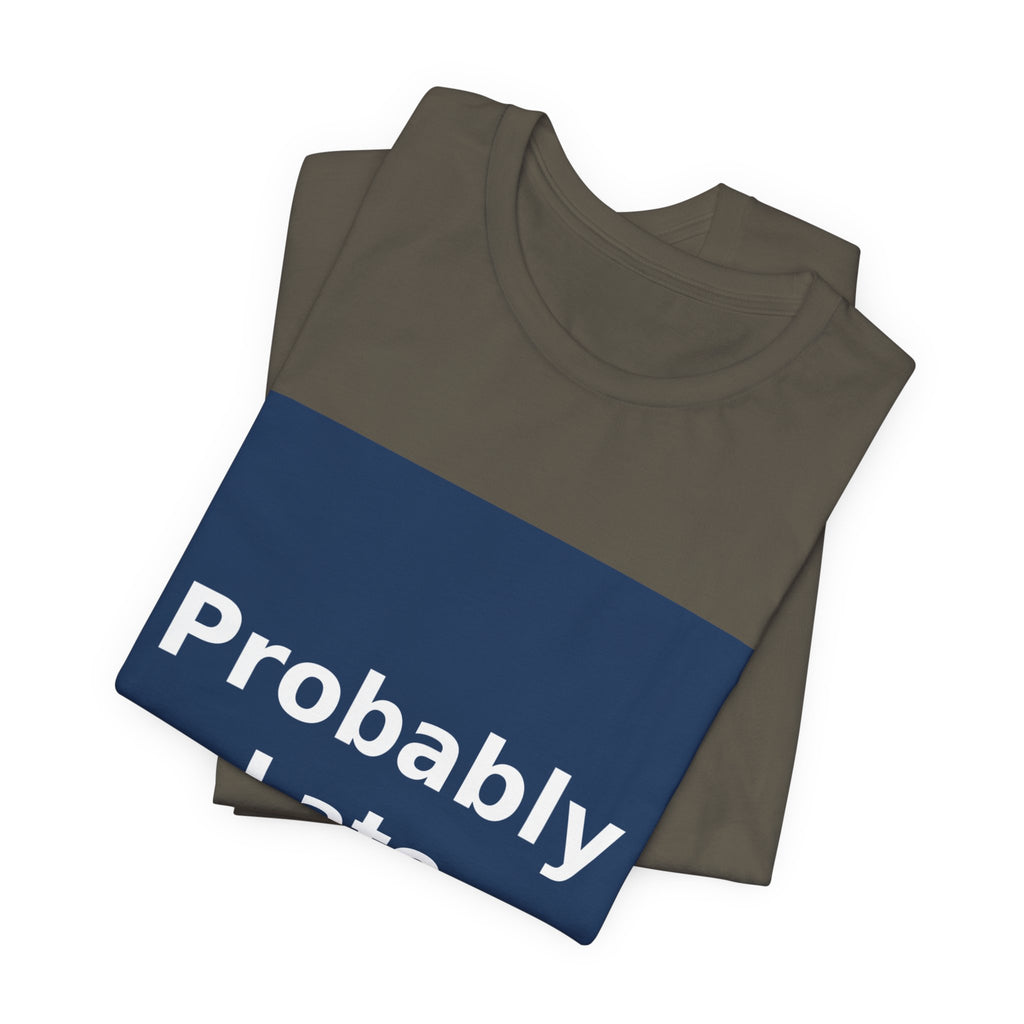 "Probably Late" Black Cat Women Tee | College Girl Gift | Fashion | KayKay Classics