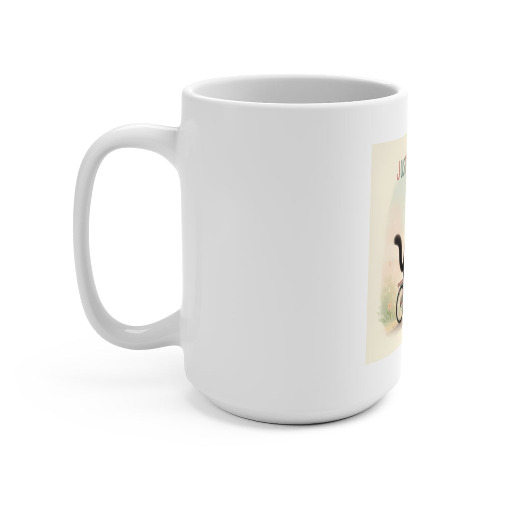 JUST KEEP GOING Mug 15oz