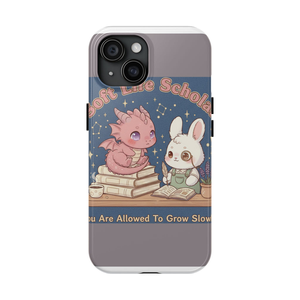 Dragon Tough Phone Case – Soft Life Scholar You Are Allowed to Gro