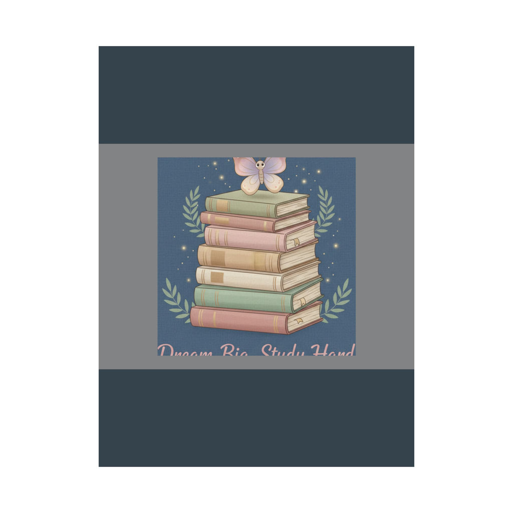 Butterfly Poster – Dream Big Study Hard