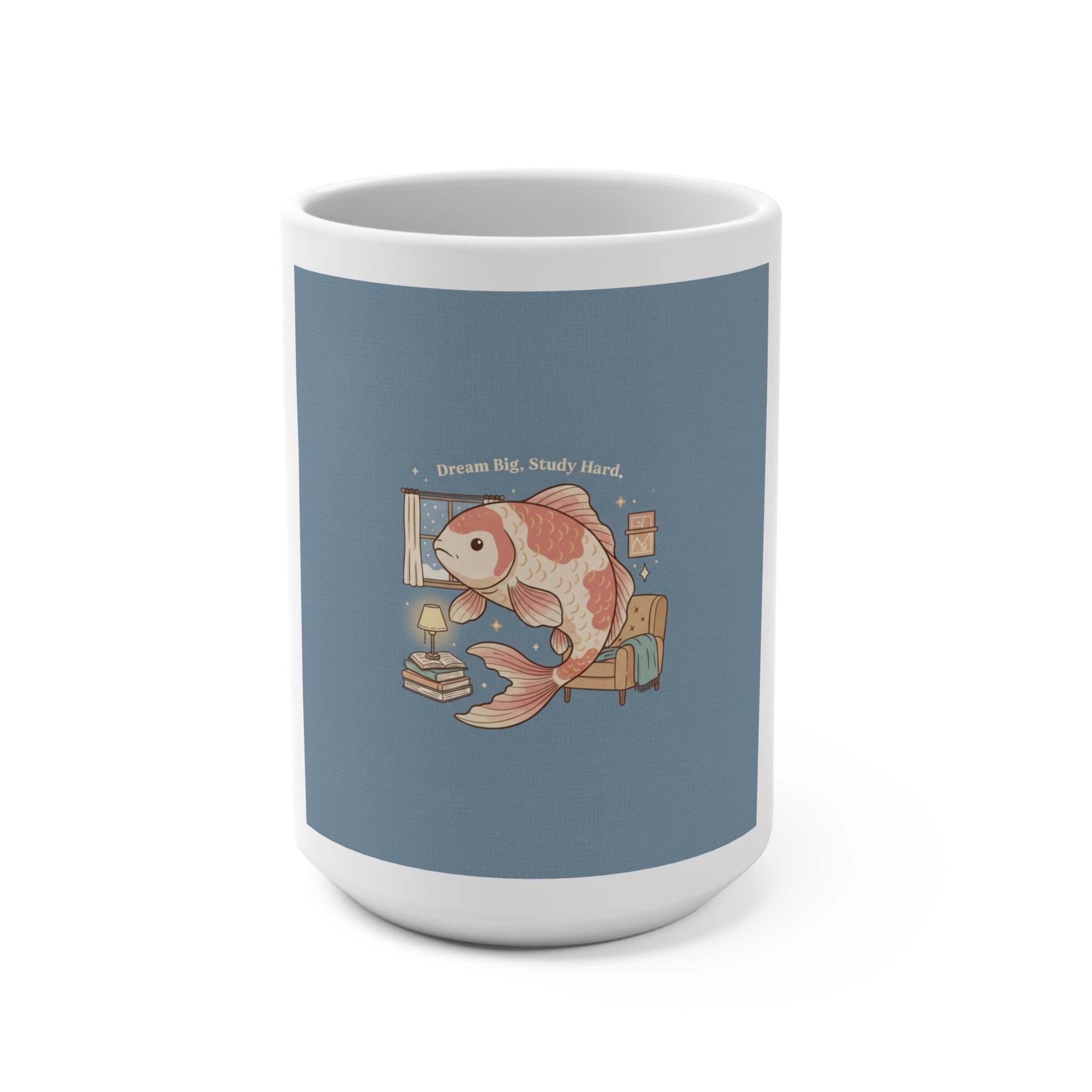 Dream Big, Study Hard Fish Mug 15oz