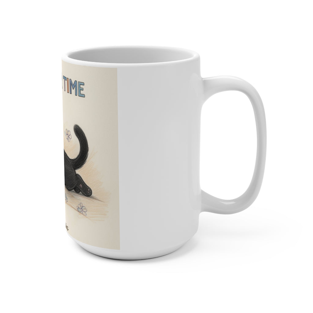 TAKE YOUR TIME Cat Mug 15oz