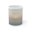 ONE DAY AT A TIME Mug 11oz