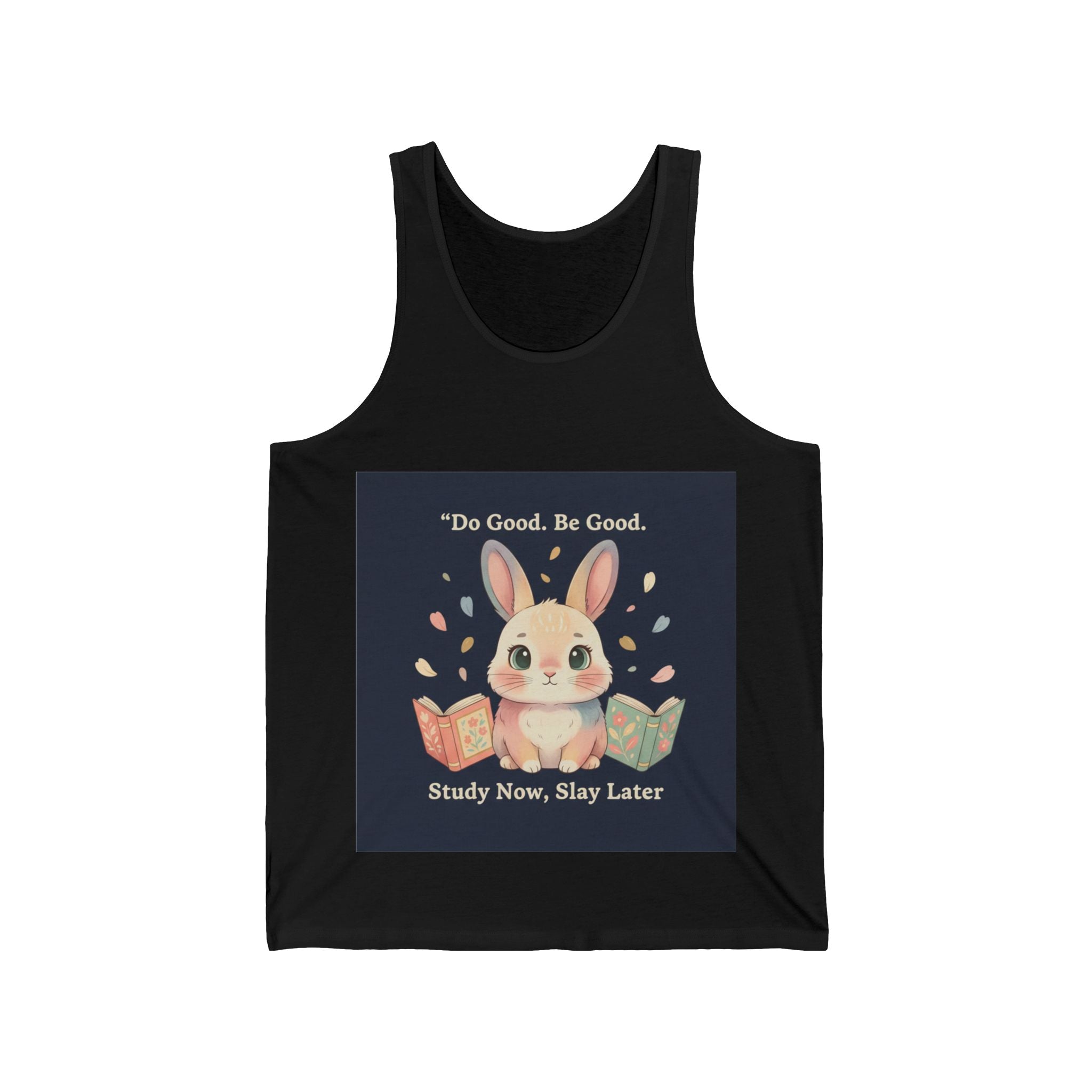 Bunny Tank Top – Do Good Be Good Study Now Slay Later