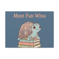 Turtle Canvas Print – Most Fun Wins