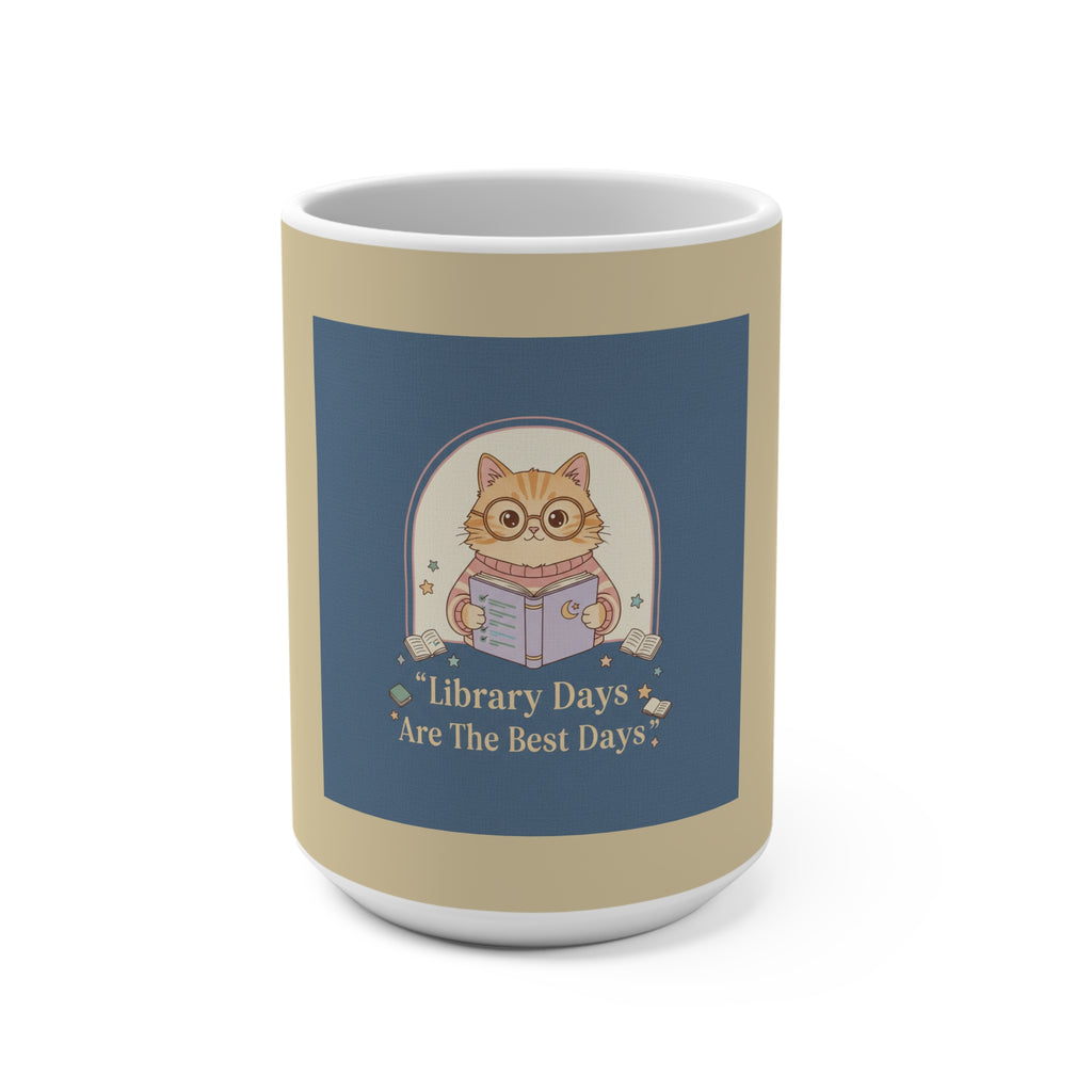 Cat Mug 15oz – Library Days Are the Best Days