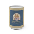 Cat Mug 15oz – Library Days Are the Best Days