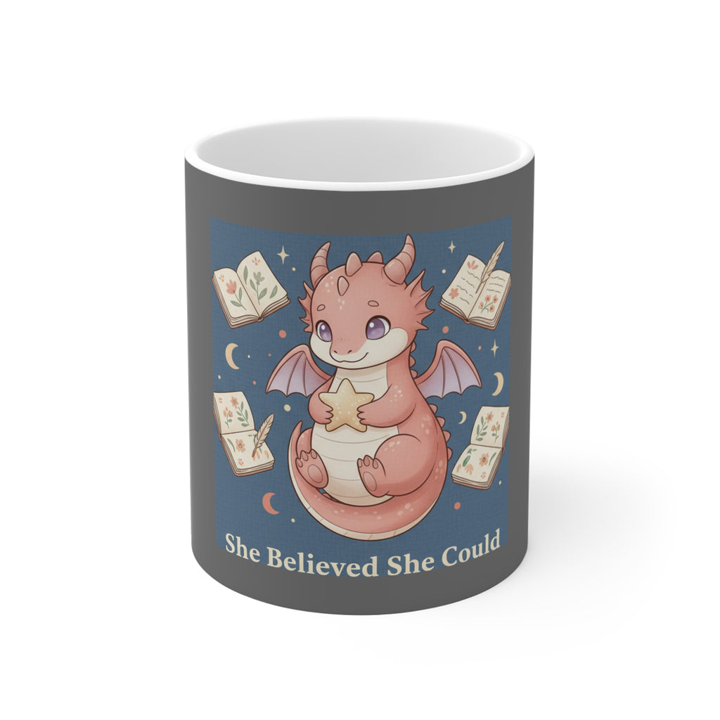 Dragon Mug 11oz – She Believed She Could