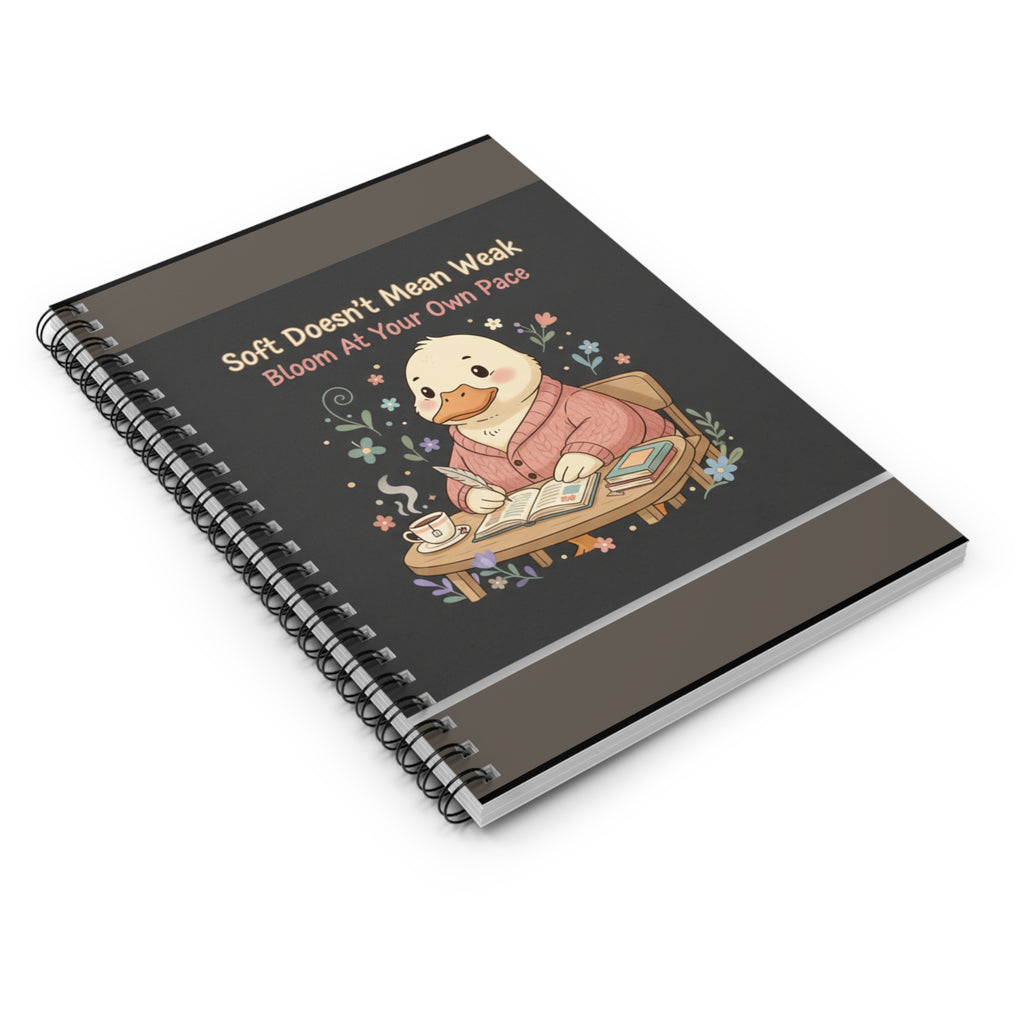 Duck In A Cardigan Spiral Notebook – Soft Doesnt Mean Weak Bloom at Your Own