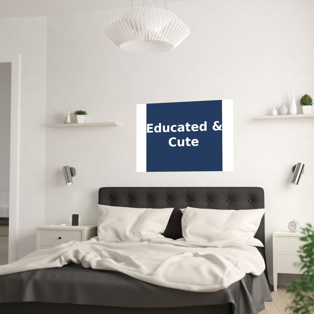 Educated & Cute - KayKay Poster