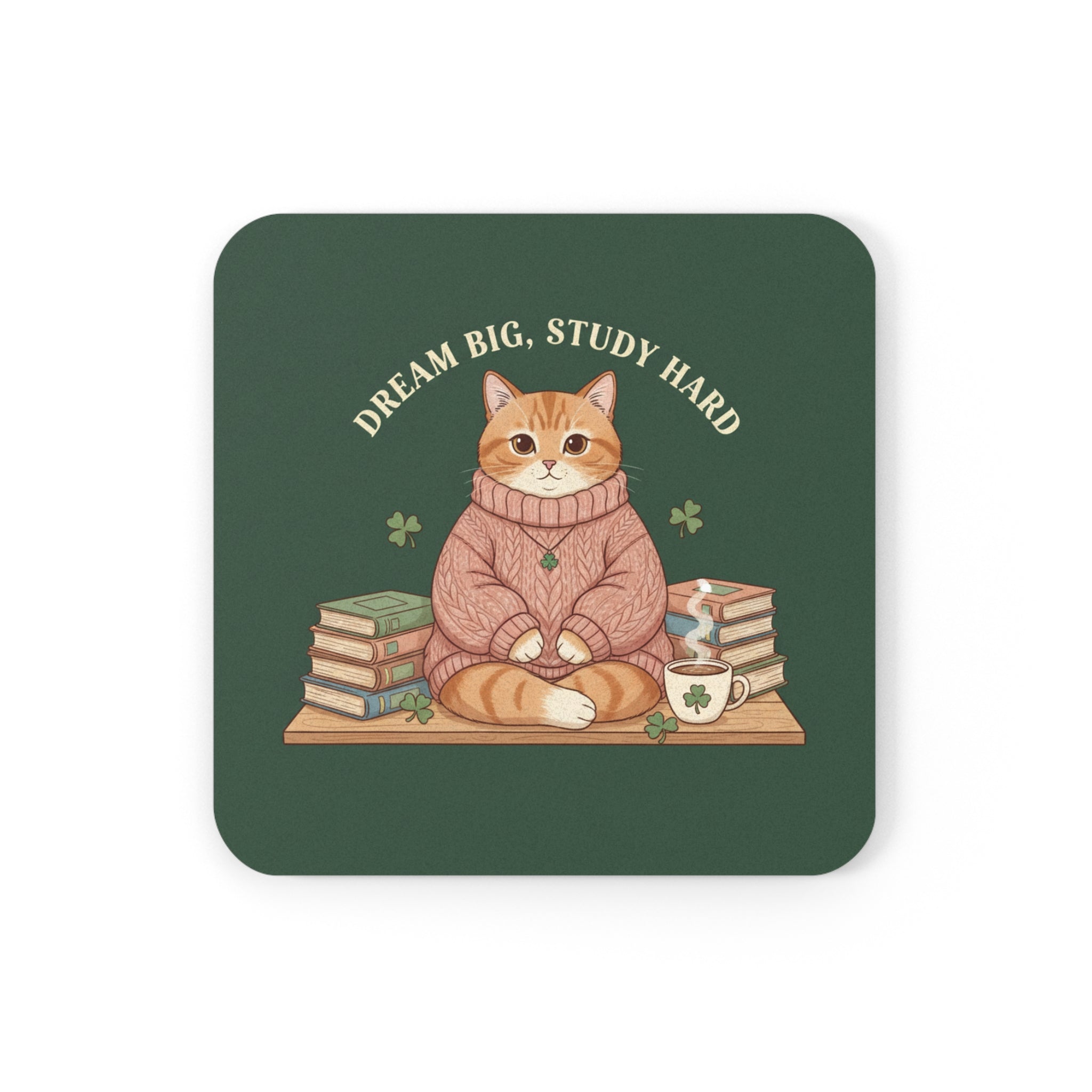 Cat Cork Coaster – Dream Big, Study Hard