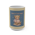 Bear Mug 15oz – Believe in Your Magic