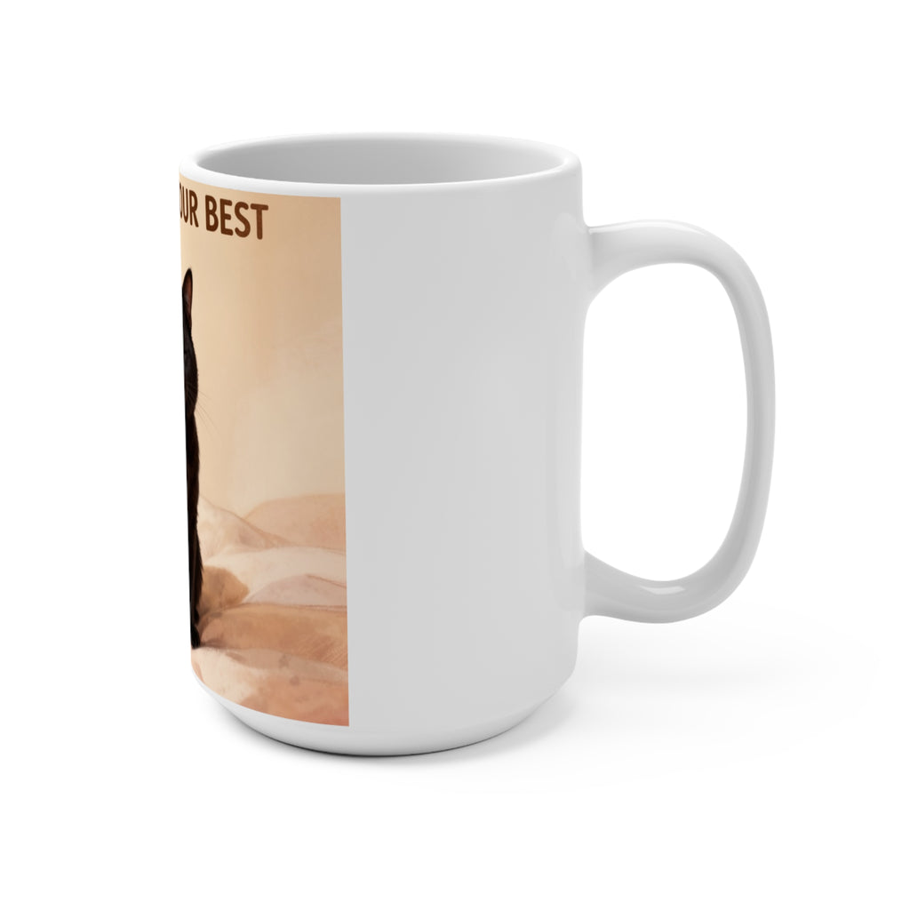 YOURE DOING YOUR BEST Cat Mug 15oz