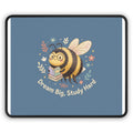 Bee Mouse Pad – Dream Big Study Hard