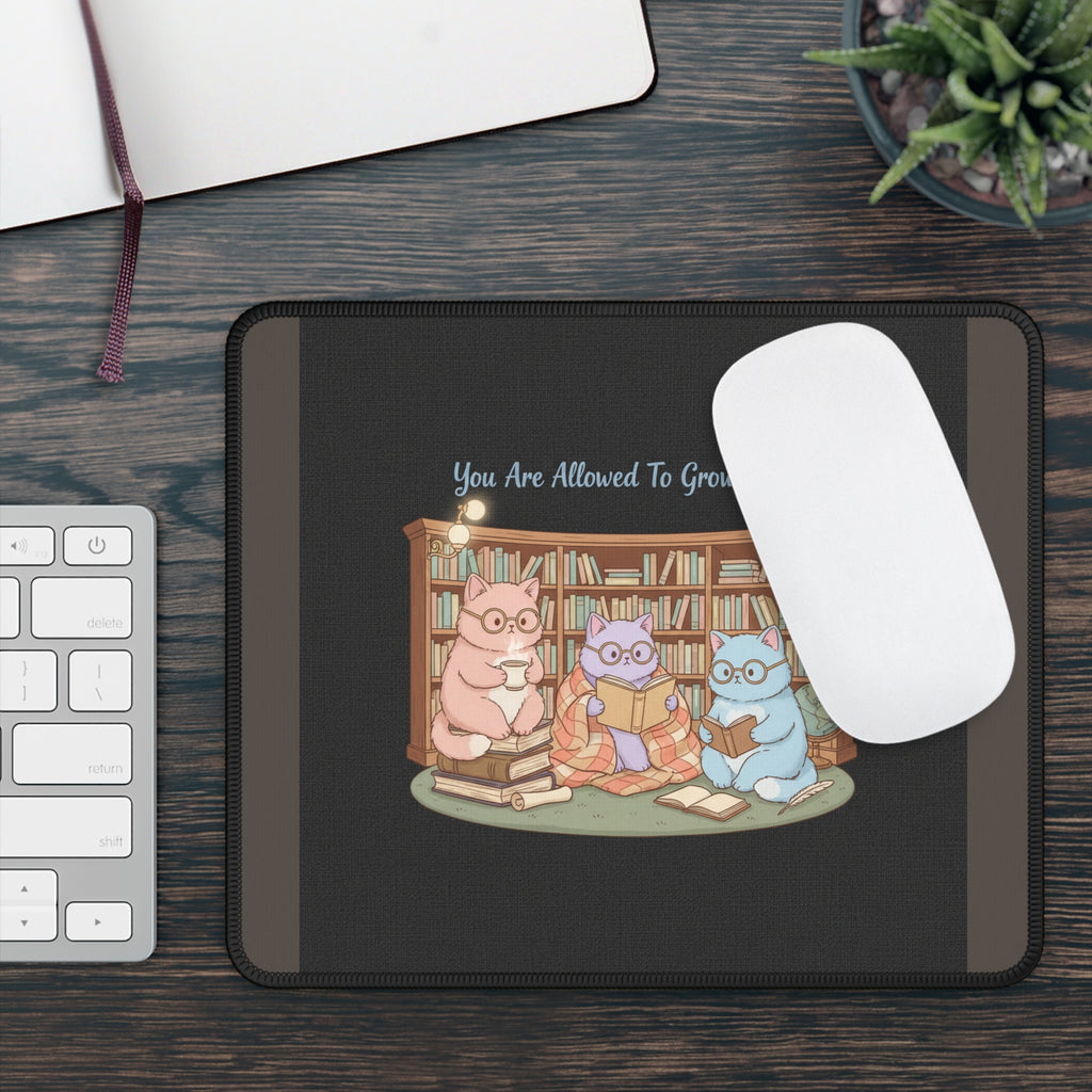 Cats With Glasses Mouse Pad – You Are Allowed to Grow Slowly