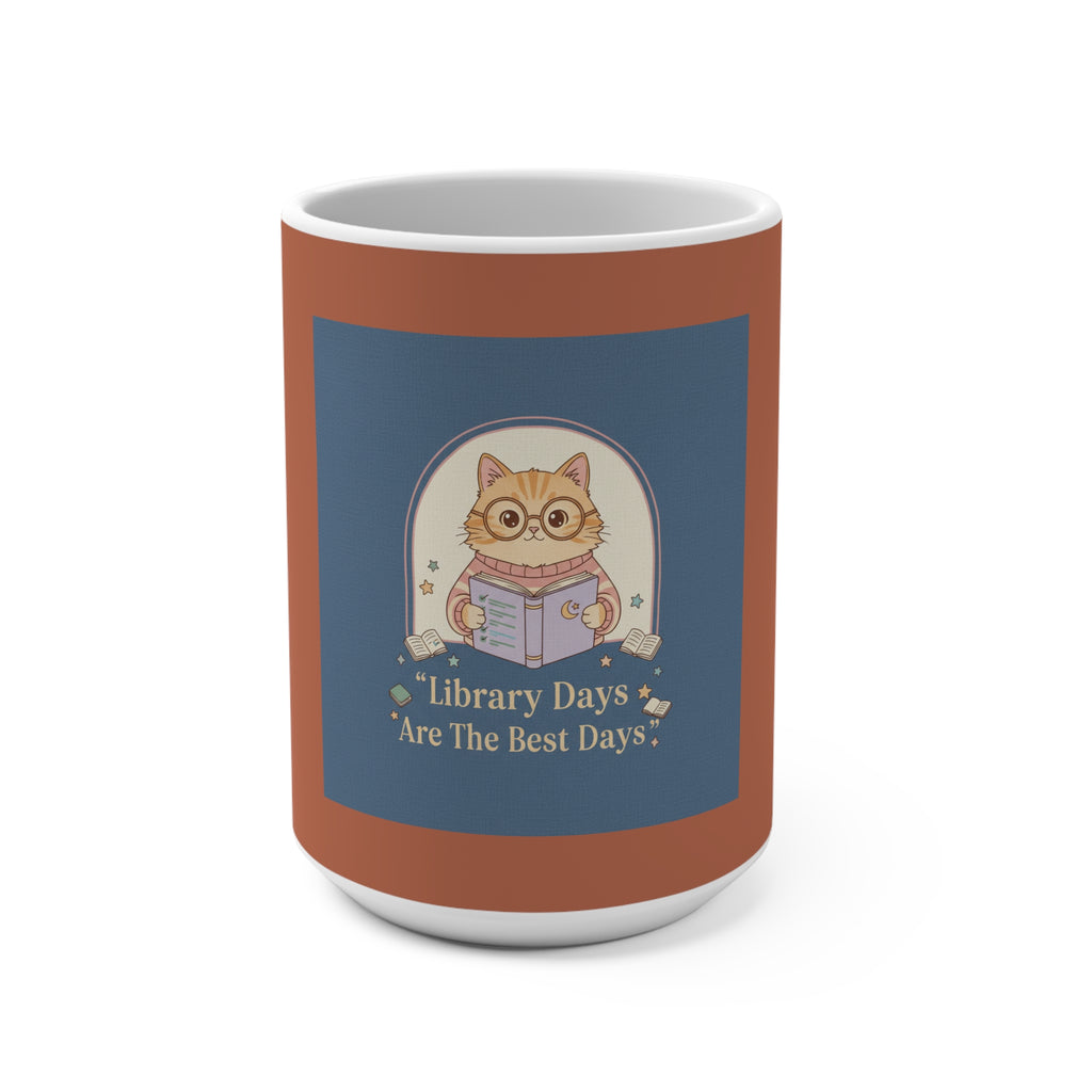 Cat Mug 15oz – Library Days Are the Best Days