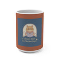Cat Mug 15oz – Library Days Are the Best Days