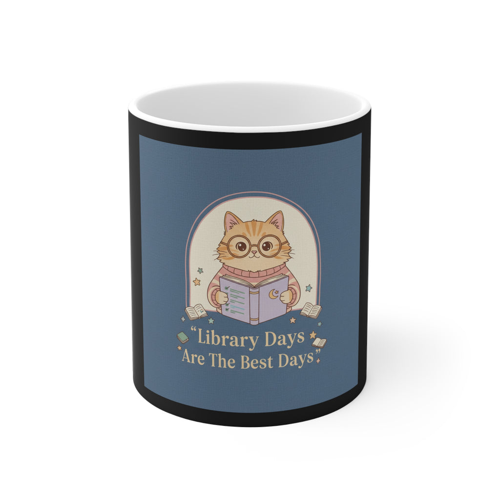 Cat Mug 11oz – Library Days Are the Best Days