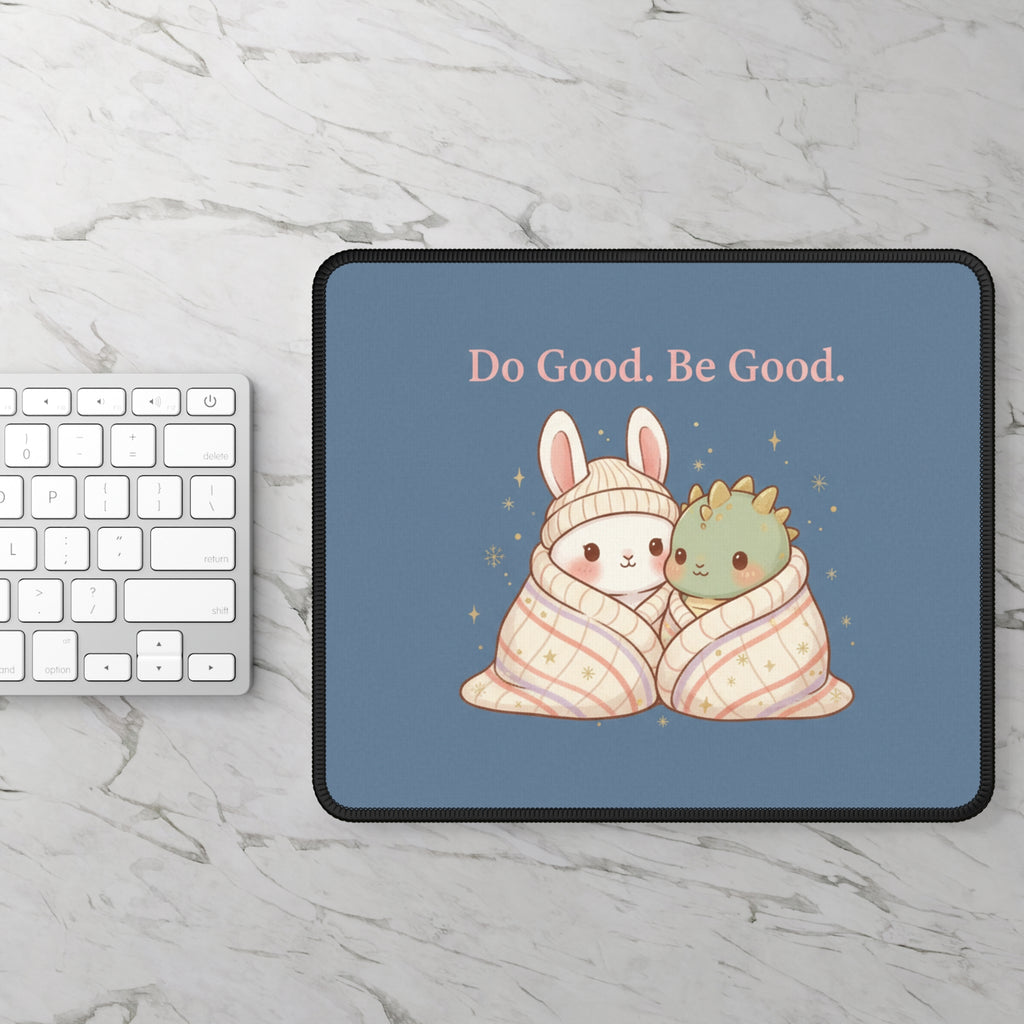 Bunny Mouse Pad – Do Good. Be Good