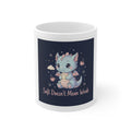 Bear Mug 11oz – Soft Doesnt Mean Weak