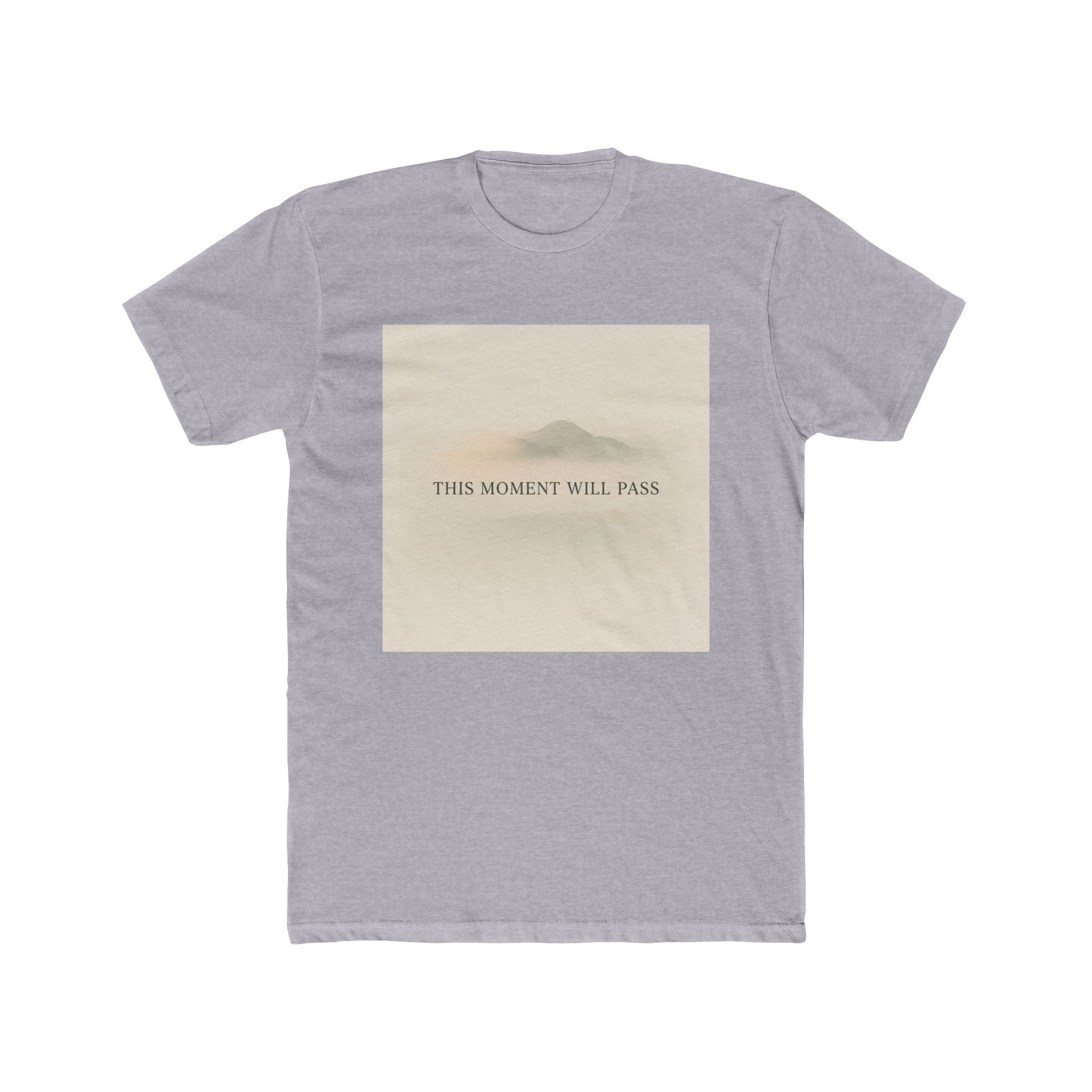 THIS MOMENT WILL PASS Unisex Tee