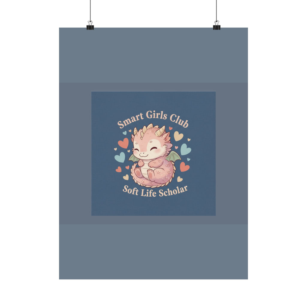 Dragon Poster – Smart Girls Club Soft Life Scholar
