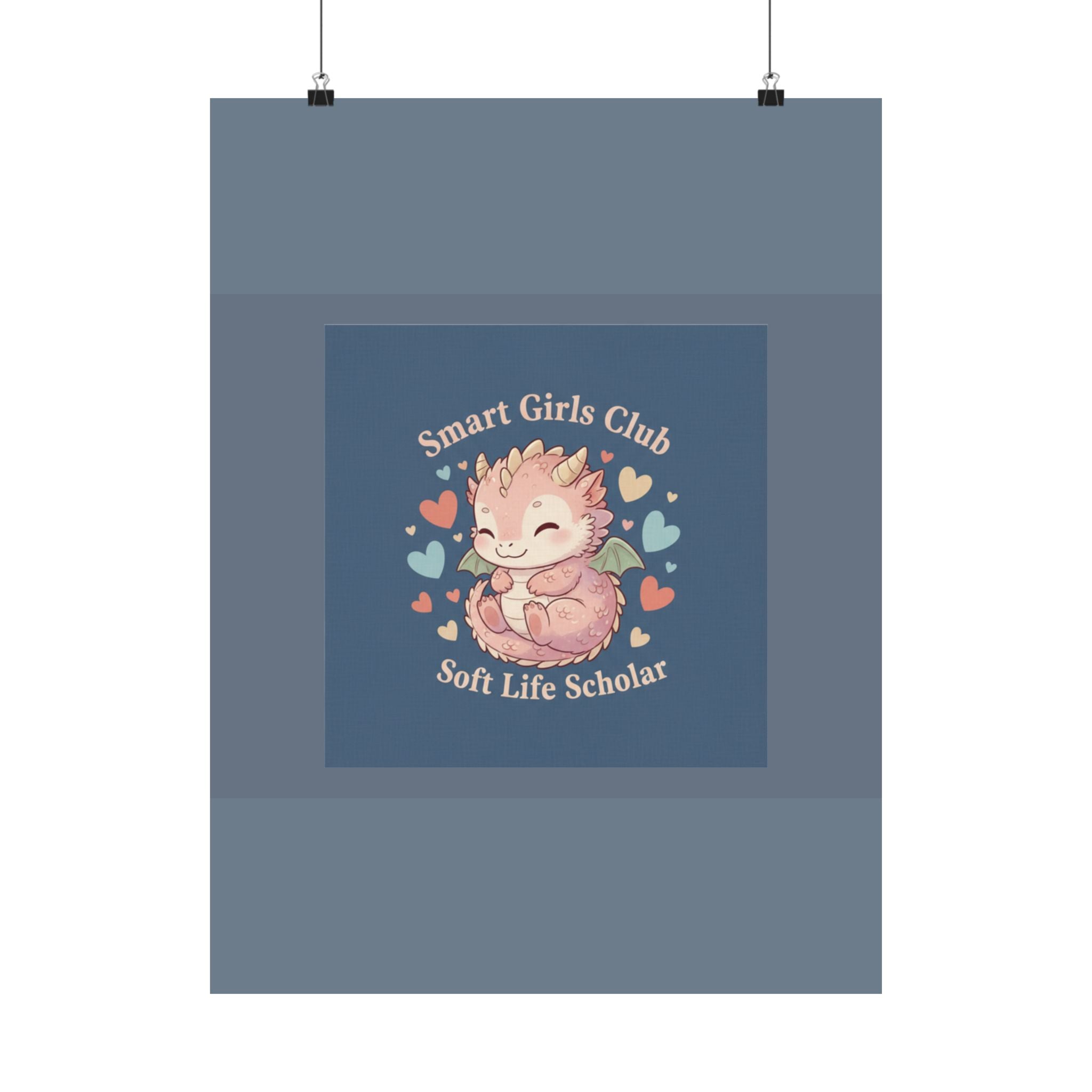 Dragon Poster – Smart Girls Club Soft Life Scholar
