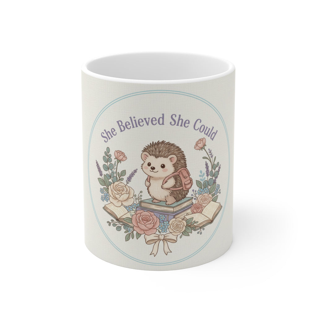 She Believed She Could Hedgehog Mug 11oz