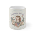 She Believed She Could Hedgehog Mug 11oz