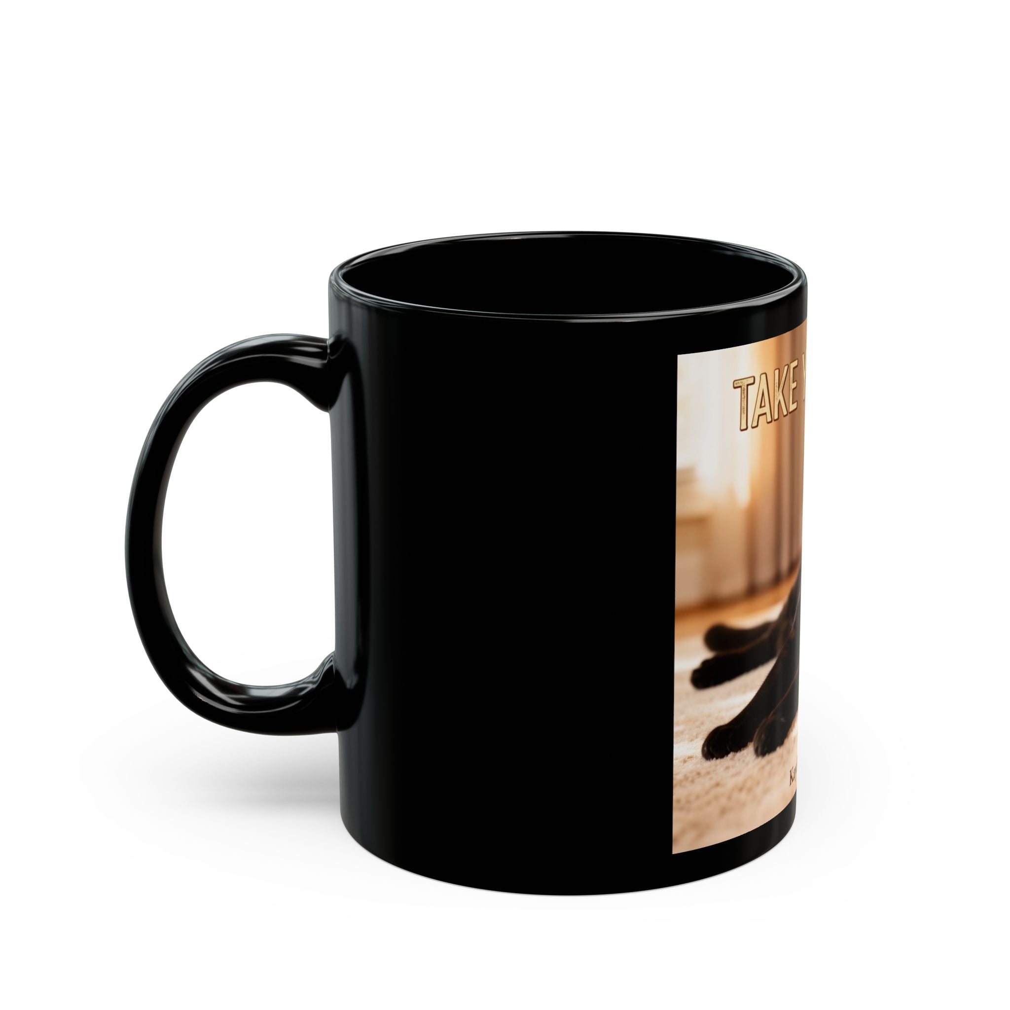 TAKE YOUR TIME Cat Black Mug 11oz