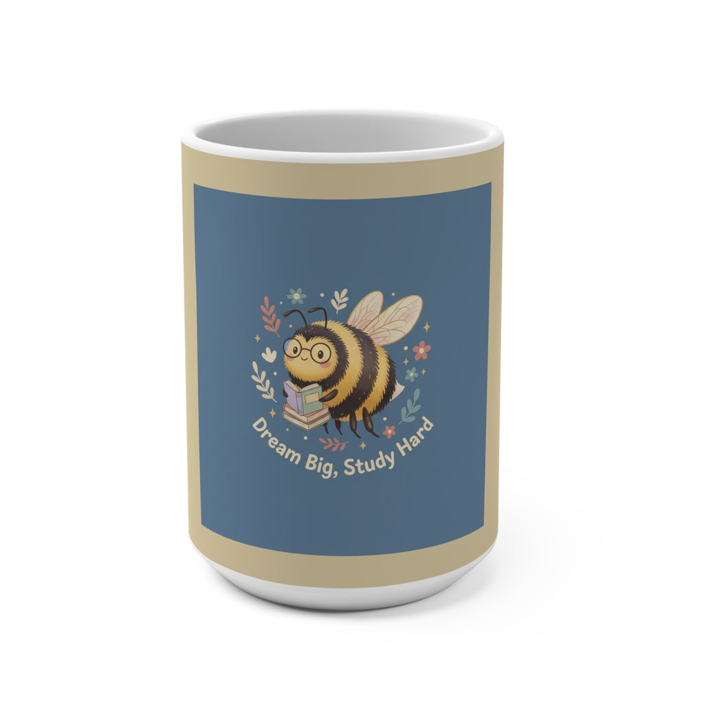 Bee Mug 15oz – Dream Big Study Hard