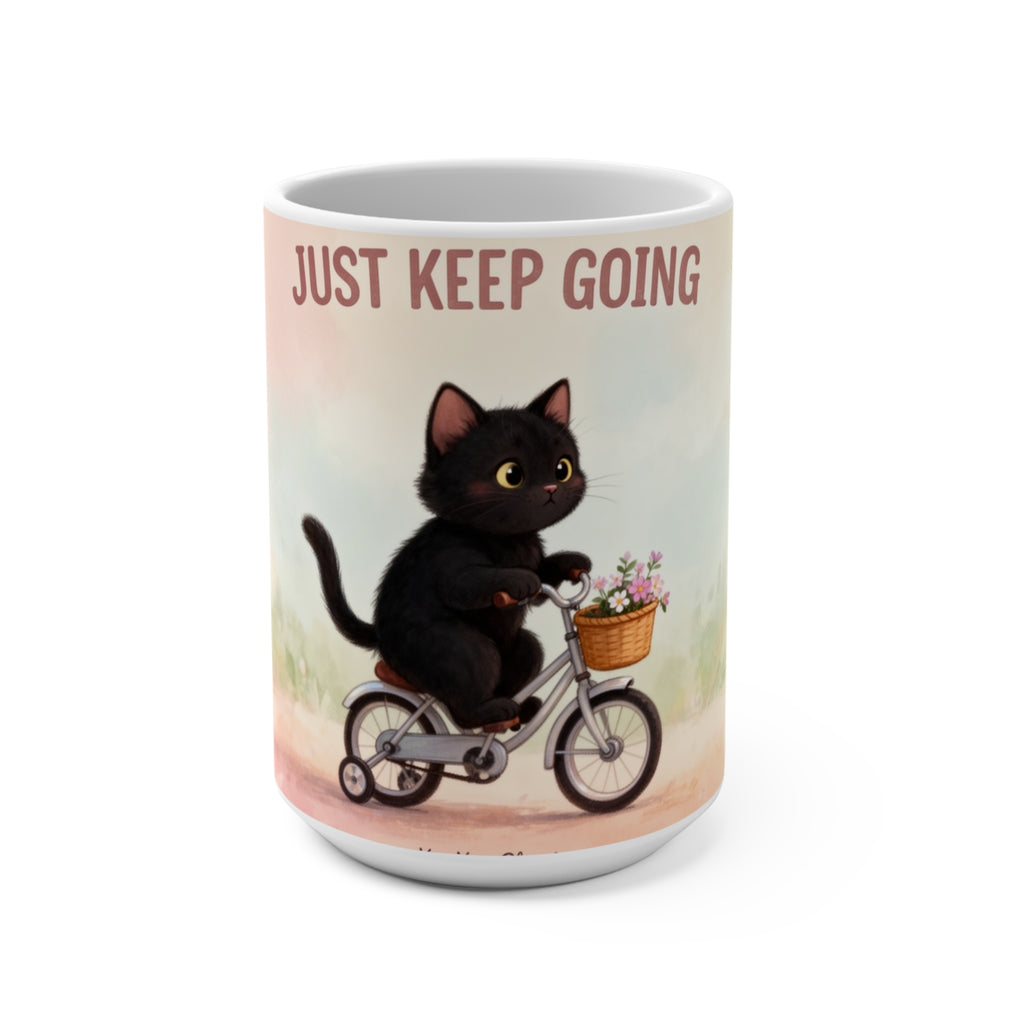 JUST KEEP GOING Cat Mug 15oz