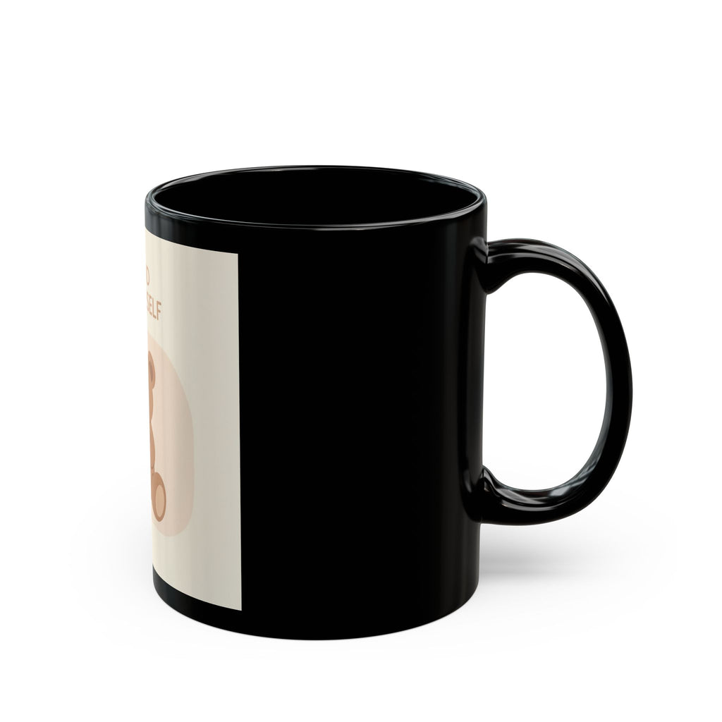 BE KIND TO YOURSELF Bear Black Mug 11oz