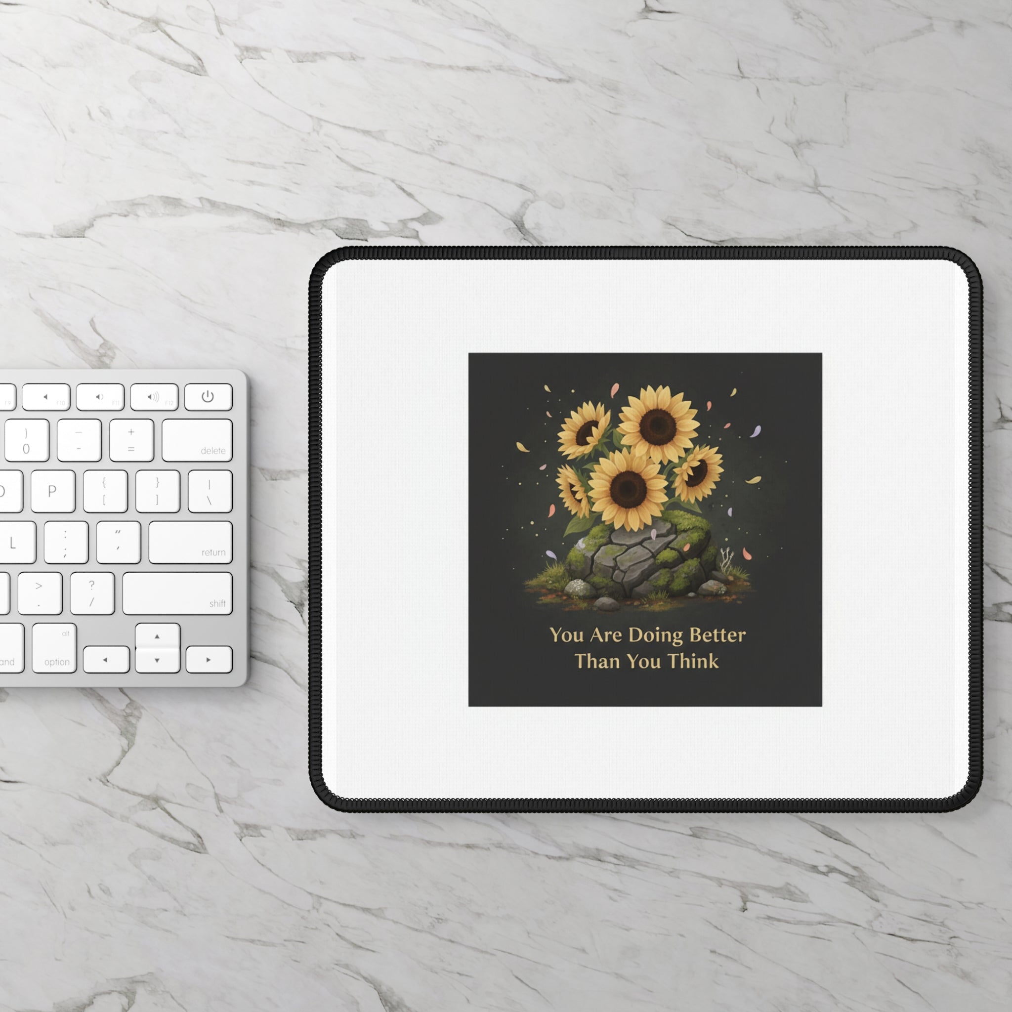Sunflowers Mouse Pad – You Are Doing Better Than You Think