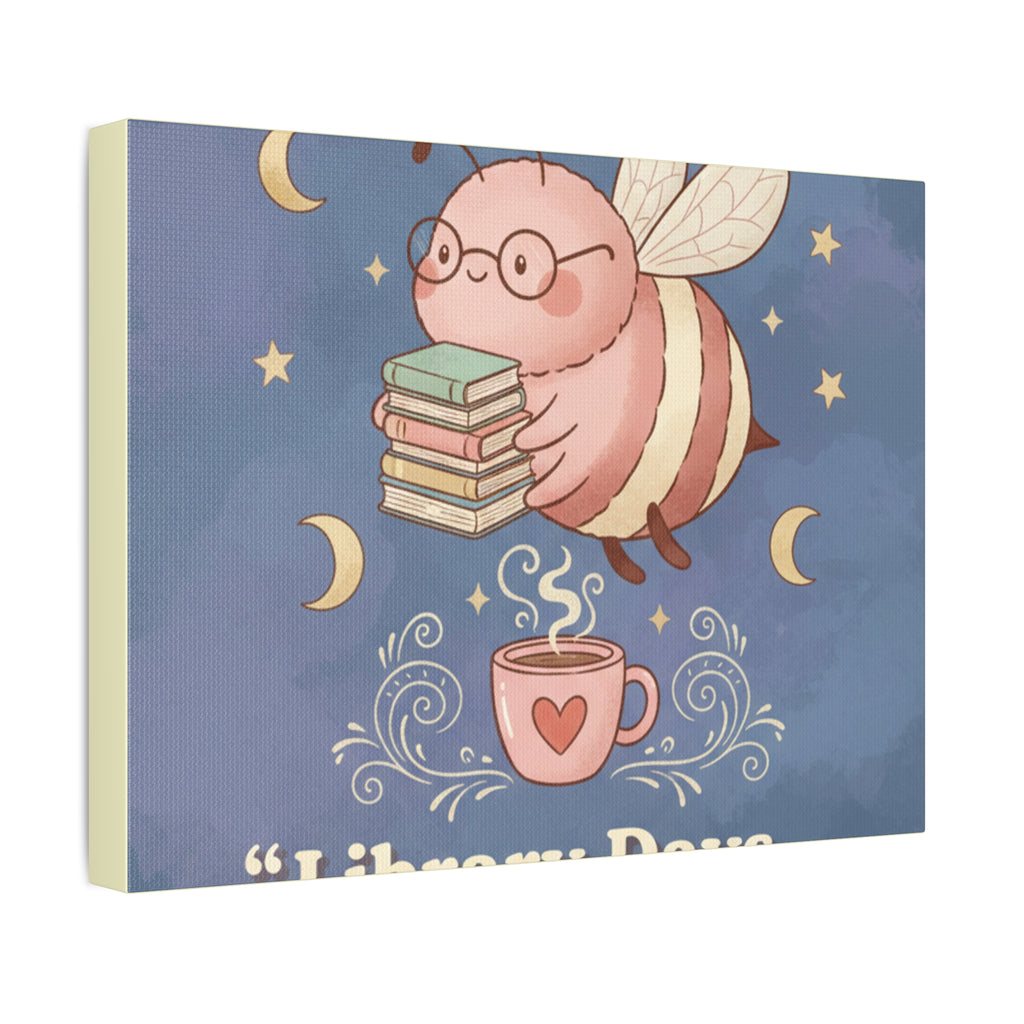 Bee Canvas Print – Library Days Are the Best Days