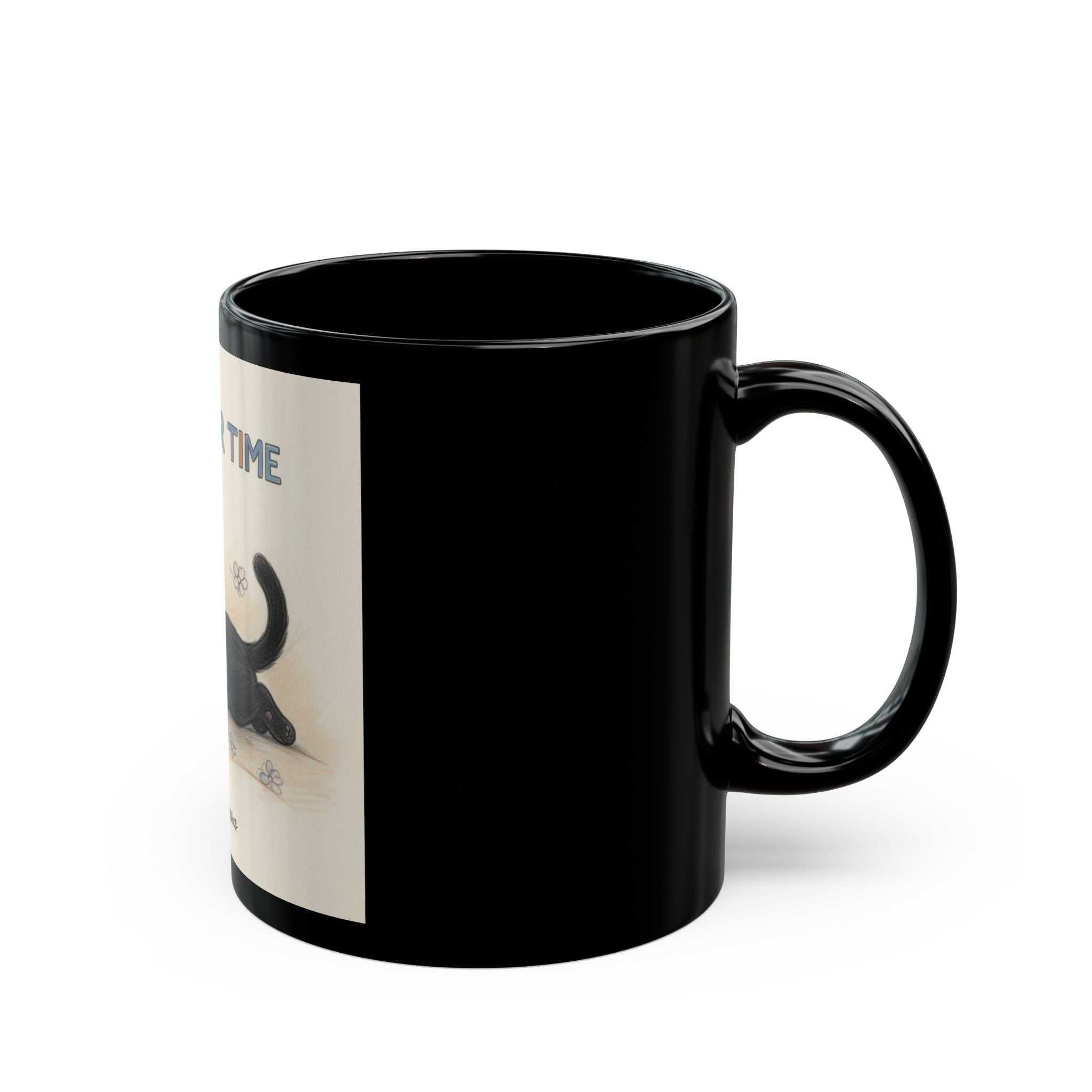 TAKE YOUR TIME Cat Black Mug 11oz